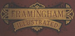 Framingham Illustrated